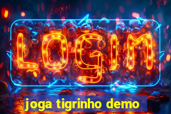 joga tigrinho demo